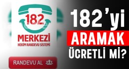 182 Aramak Ücretlimi