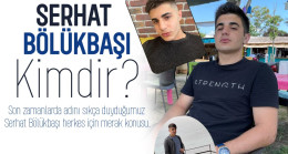 Serhat Bölükbaşı Kimdir?