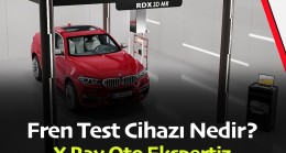 Fren Test Ekipmanı – Araba X- Ray Cihazı