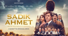 TRT Ortak Yapımı “Sadık Ahmet” Filmi 2 Şubat’ta Vizyona Giriyor