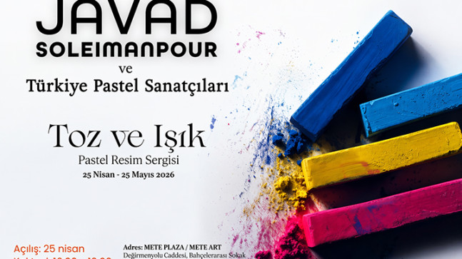 Javad Soleimanpour öncülüğünde “Toz ve Işık” Pastel Resim Sergisi sanatseverlerle buluşmak için gün sayıyor