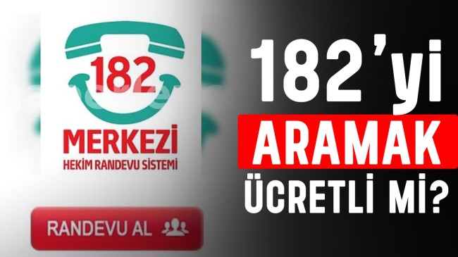 182 Aramak Ücretlimi