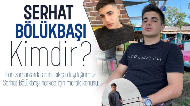 Serhat Bölükbaşı Kimdir?