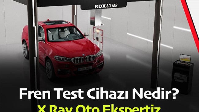 Fren Test Ekipmanı – Araba X- Ray Cihazı