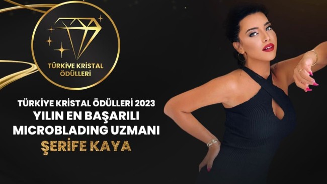 Ünlü Güzellik Uzmanı Şerife Kaya Türkiye Crystal Ödülleri’nde Parlıyor!